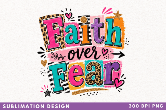 Faith Over Fear PNG: Elevate Your Designs
